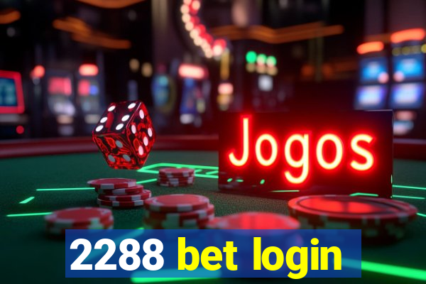 2288 bet login